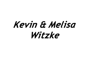 Kevin & Melisa Witzke