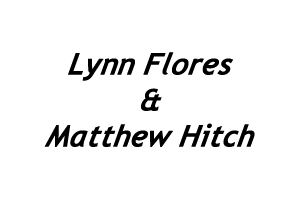 Lynn Flores & Matthew Hitch